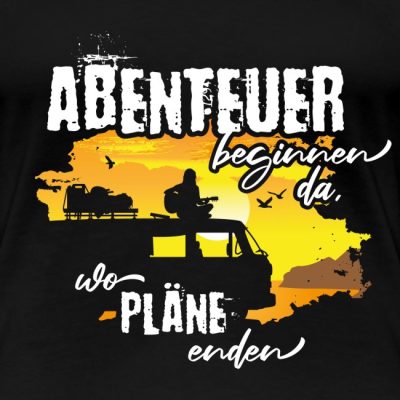 Abenteuer beginnen da wo Pläne enden