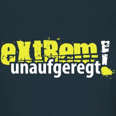 extrem unaufgeregt