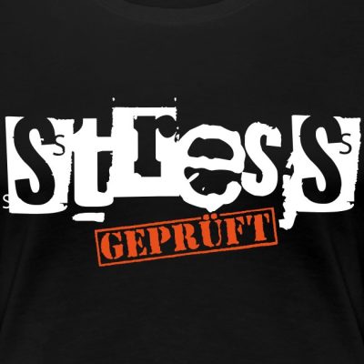 Stress geprüft