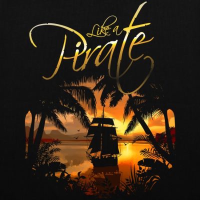 Like a pirate Segelschiff
