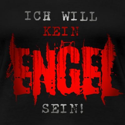 Ich will kein Engel sein