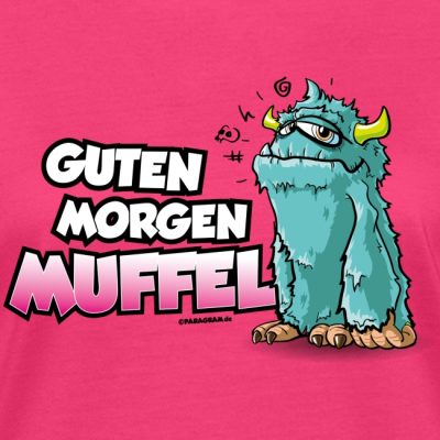 Guten Morgen Muffel Monster