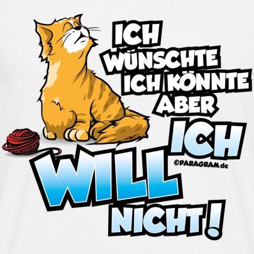 Ich wünschte ich könnte aber ich will nicht