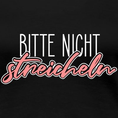 Bitte nicht streicheln