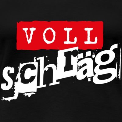 Voll schräg